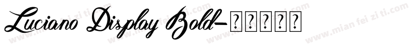Luciano Display Bold字体转换